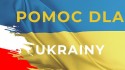 Pomoc dla Ukrainy, także z gminy Kalwaria Zebrzydowska