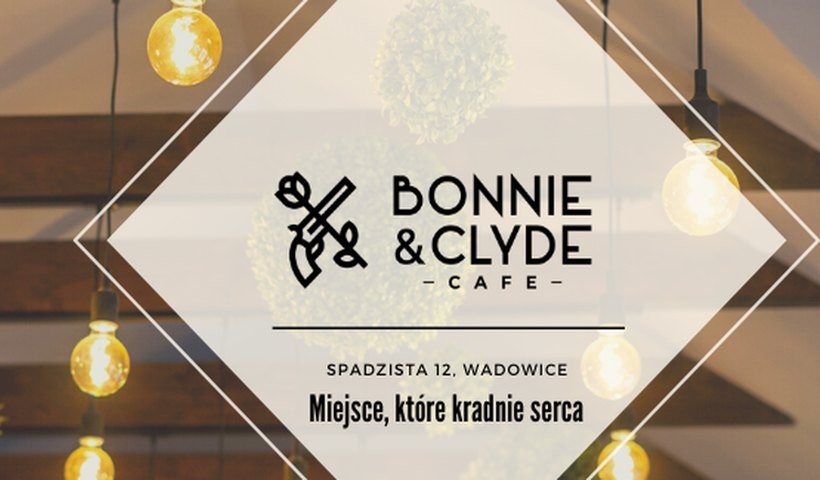 BONNIE&amp;CLYDE cafe - miejsce, które kradnie serca