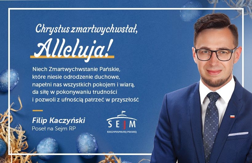 Życzenia wielkanocne od Filipa Kaczyńskiego, Posła na Sejm RP