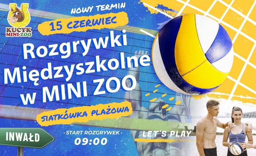 Nowy termin Turnieju Siatkówki Plażowej w Mini Zoo w Inwałdzie! Środa, 15 czerwca
